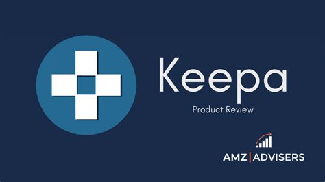 Keepa Product Review, Pricing, and Recommendations - AMZ Advisers